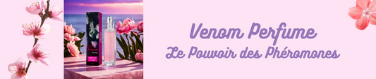 Découvrez le Pouvoir des Phéromones avec Venom Perfume: Séduction Intense et Confiance Absolue! ✨💫