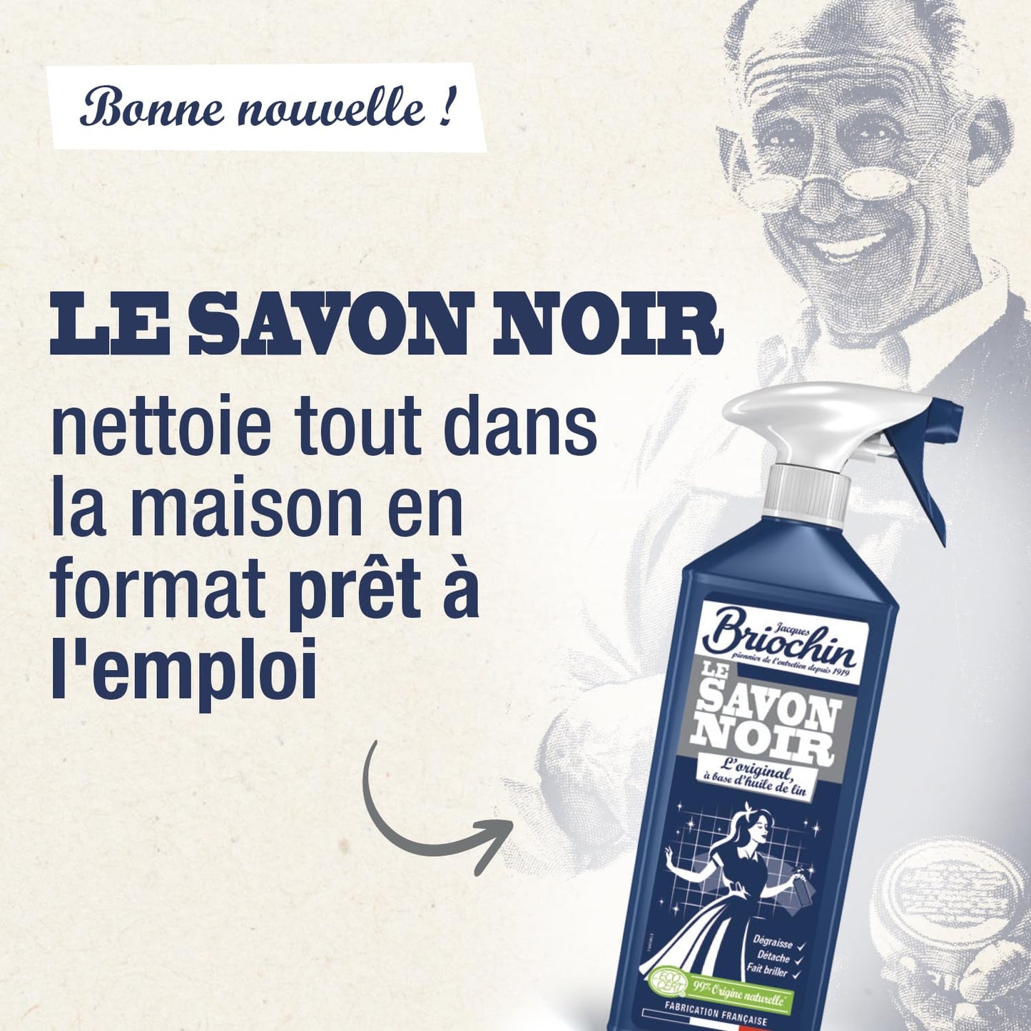 JACQUES BRIOCHIN - Savon noir prêt à l'emploi - A l'huile de lin - Nettoie, détache et fait briller - Ecocert - Fabrication Française - Flacon recyclable - Pulvérisateur 750ml