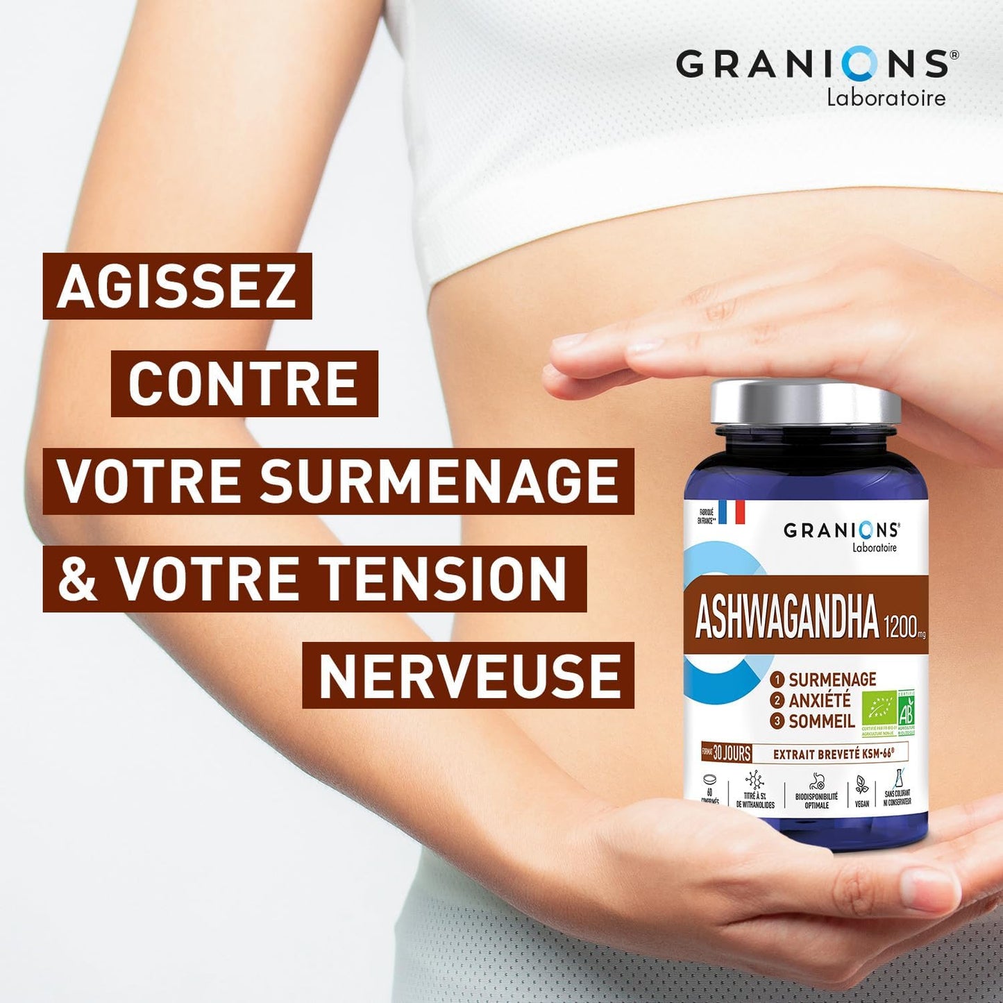 Cortisol - Ashwagandha Bio Granions - Anti Stress - KSM-66-60 Comprimes