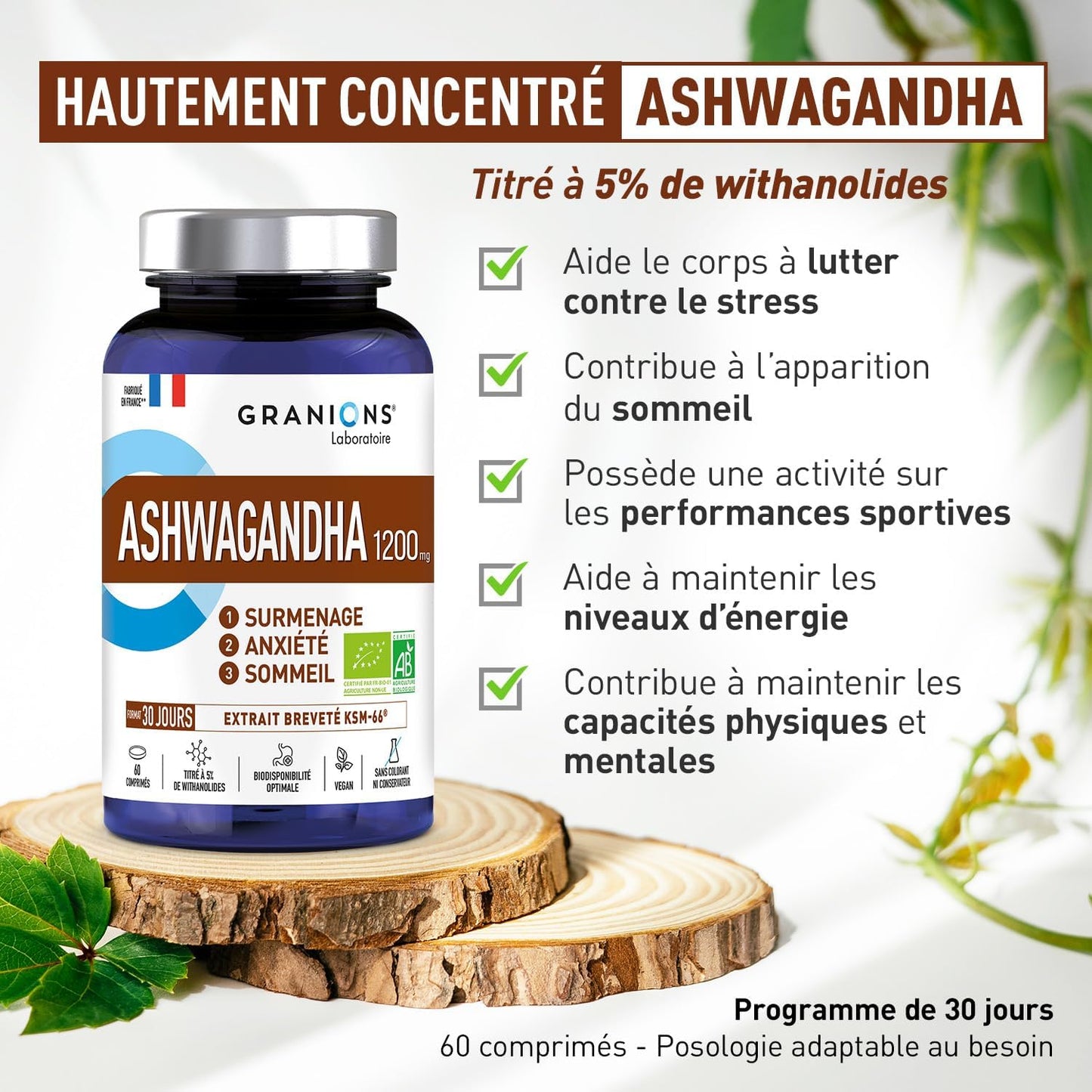 Cortisol - Ashwagandha Bio Granions - Anti Stress - KSM-66-60 Comprimes