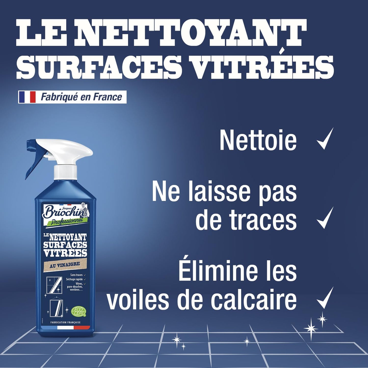 JACQUES BRIOCHIN - Nettoyant Surfaces Vitrées - Nettoie, Fait Briller, Elimine les Voiles de Calcaires - 99% d'Ingrédients d'Origine Naturelle - - Fabriqué En France - 750mL